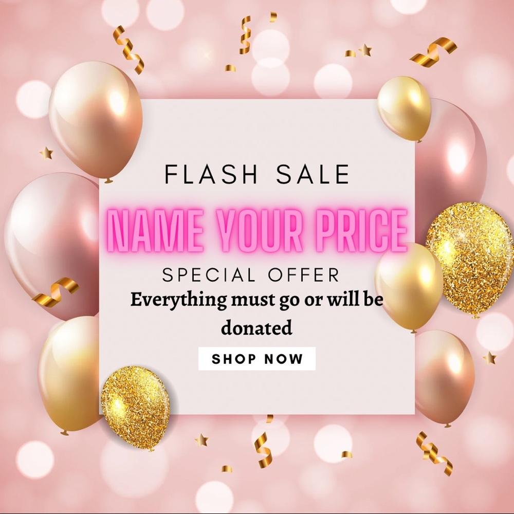 Last Chance!Everything Must Go! Most items will be donated on Tuesday!’
